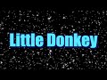 Little Donkey Christmas Song Sing Along With Lyrics