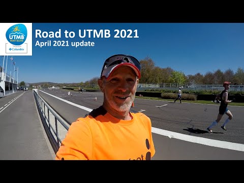 Road to UTMB 2021: April Update