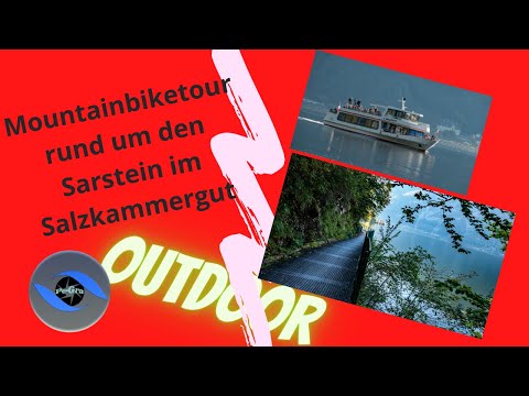 Eine schöne Mountainbike Tour rund um den Sarstein im Salzkammergut.