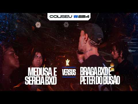 MEDUSA AND SEREIA BXD X BRAGA BXD AND PETER DO BUSÃO(ES) - SEMIFINAL - BATTLE OF THE COLISEUM - D...