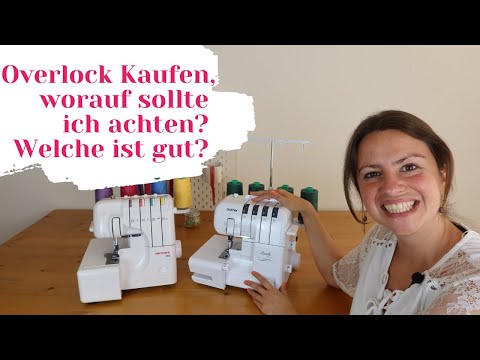 Buying an overlock machine - What should I consider? What should I look out for? (Which overlock ...