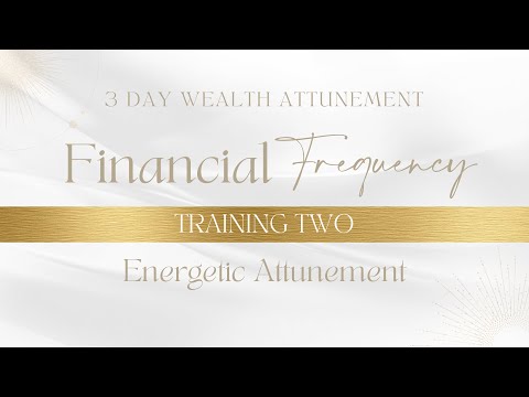 Level 2 Wealth Attunement | Financial Frequency (Free 3 Day Program)