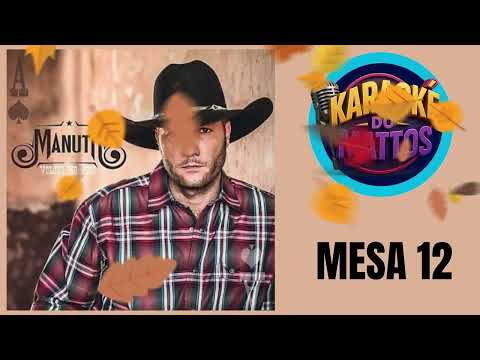 MESA 12  MENUTTI  KARAOKE DO MATTOS