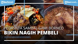 Pedasnya Sambal Gami Borneo di Jogja, Baru Buka Laris Diserbu Pembeli