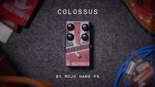 Video thumbnail for Mojo Hand FX Colossus Fuzz (demo) by Aaron Sternke