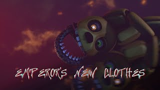 [FNaF SFM] Panic!At The Disco - Emperor&#39;s New Clothes