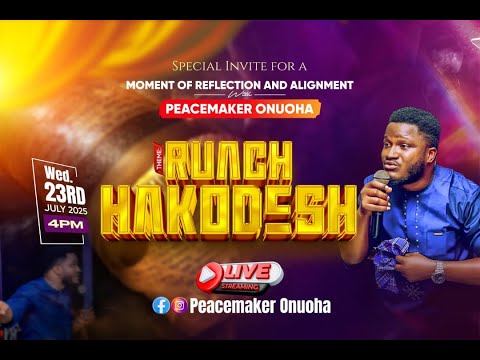 Pst Peacemaker Onuoha | Ruach Hakodesh Meeting – Part 1 | Encounter the Power of the Holy Spirit