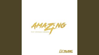 Amazing (feat. Stefanie LeBarre)