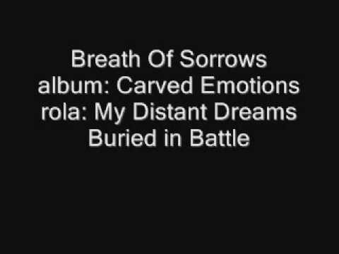 breath of sorrows- my distant dreams buried in battle