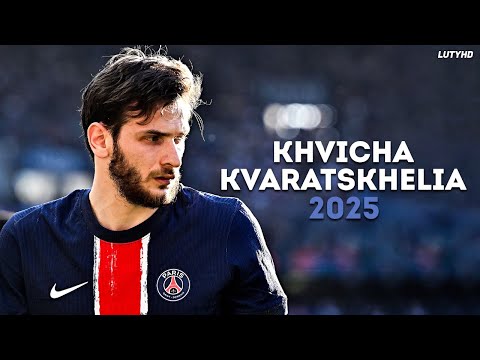 Khvicha Kvaratskhelia 2025 - Magic Dribbling Skills, Goals & Assists | HD