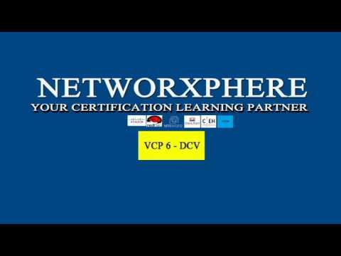NETWORXPHERE VMWARE CERTIFIED PROFESSIONAL (VCP6-DCV) CERTIFICATION TRAINING PROGRAM INTRO