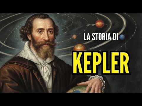 JOHANNES KEPLER: L'uomo che ha decifrato l'universo
