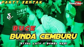 Download lagu BUCE - BUNDA CEMBURU 🌴 PARTY SENTAK TERBARU 2025 🌴 BOMEL HARI X RYVAL LATU mp3