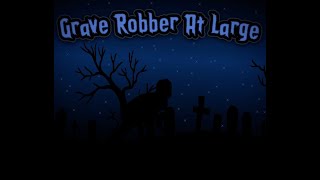 Grave Robber At Large | Creature Feature Cover