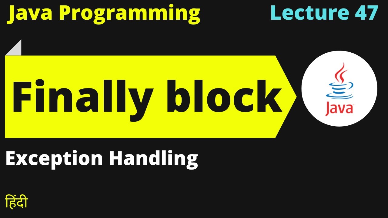 Java lect 47 Finally block in exception handling | Campus placement | Hindi