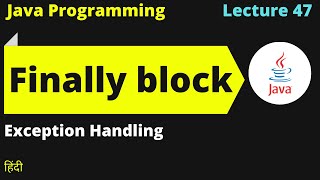 Java lect 47 Finally block in exception handling | Campus placement | Hindi