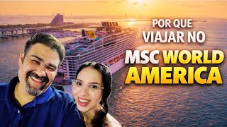 Opinião sincera de quem pagou a própria viagem | MSC WORLD AMERICA