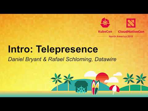 Intro: Telepresence - Daniel Bryant & Rafael Schloming, Datawire