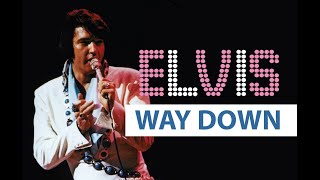 Elvis Presley - Way Down