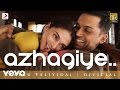 A Minute of Azhagiye - Kaatru Veliyidai