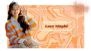 Download lagu [Secret Number] 'Love Maybe' Karaoke (Easy lyrics) | Member Coordinated mp3