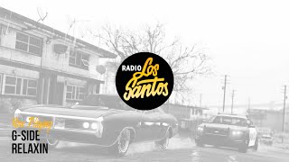 G-Side - Relaxin (Radio Los Santos)