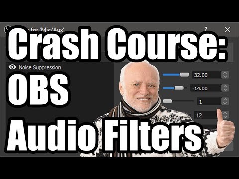 Crash Course: OBS Audio Filters