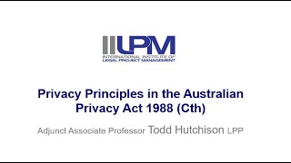 Australian Privacy Principles from the Privacy Act 1988