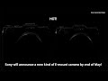 Exclusive Sony Will Announce A New Type Of E Mount Camera At The End Of May