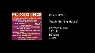 KEVIN KYLIE - Touch Me (Big House) - 1989