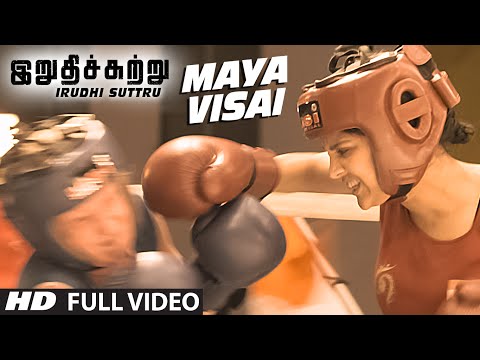 Maya Visai Full Video Song || "Irudhi Suttru" || R. Madhavan, Ritika Singh
