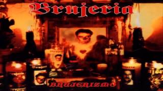 Brujeria - 4 - Pititis te invoco - album brujerizmo