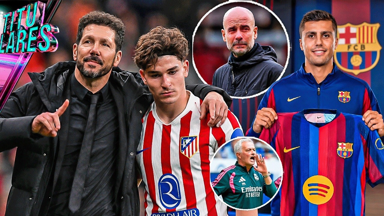 Julián no sale; Cholo “Está claro” | Firma Rodri | Pep lloró | Mou lanza advertencia a sus jugadores
