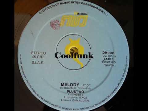Plustwo - Melody (12" Italo-Disco 1983)