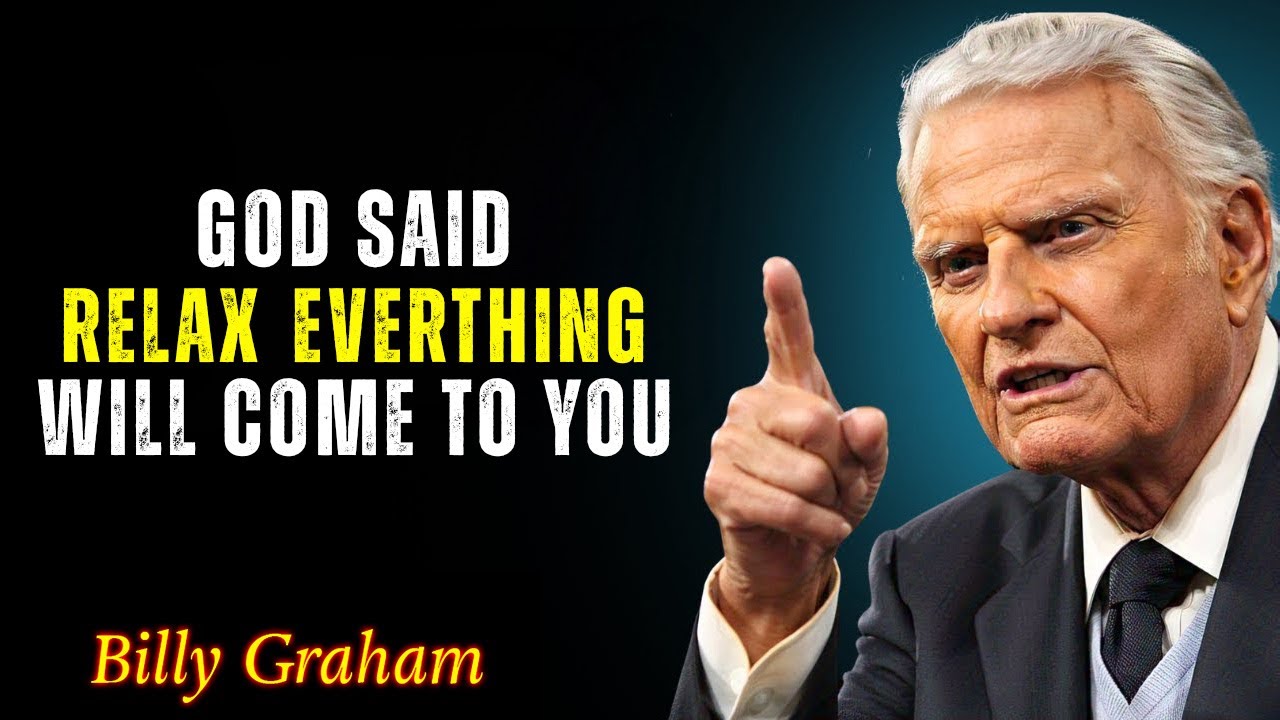 God’s Timing is Perfect – Relax and Watch It Happen - Powerful Motivation -  BillyGraham