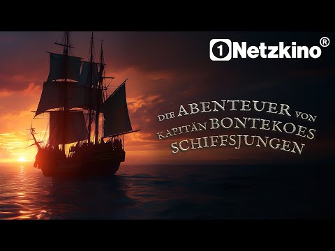 Die Abenteuer von Kapitän Bontekoes Schiffsjungen - Der Fluch der Gezeiten (Ganzer ABENTEUERFILM)