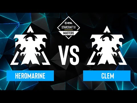 HeRoMaRinE vs. Clem - ESL SC2 Masters: Spring 2024 Finals - Winners Stage