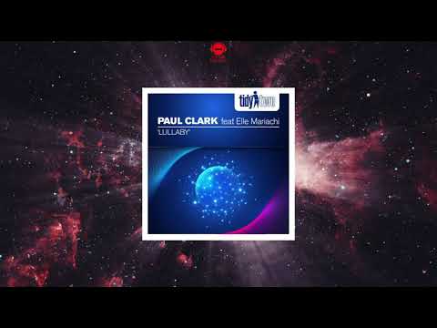 Paul Clark (UK) Feat. Elle Mariachi - Lullaby (Extended Mix) [TIDY TWO]