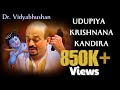 Udupiya Krishnana Kandira Dr Vidyabhushan Udupi Sri Krishna Songs Devotional Live Concert