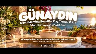 Download lagu Günaydın Mutlu Sabahlar Müzik Broadcast Loop Good Morning Happy Vibes Music (No Copyright Music) mp3 Download lagu Günaydın Mutlu Sabahlar Müzik Broadcast Loop Good Morning Happy Vibes Music (No Copyright Music) mp3