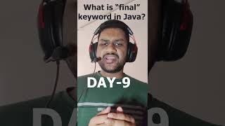 What is final keyword in Java? #shorts #ytshorts #java #interview