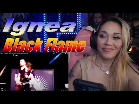 Ignea - Black Flame - Live Streaming With Just Jen Reacts