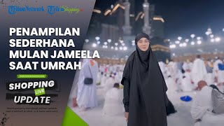 Jalani Umrah Sendirian, Penampilan Mulan Jameela saat di Tanah Suci Disorot, Anggun Serba Hitam