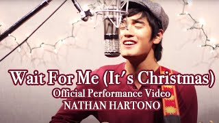 Nathan Hartono - Wait For Me (It's Christmas)
