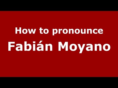 How to pronounce Fabián Moyano (Spanish/Argentina) - PronounceNames.com