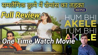 Hum Bhi Akele Tum Bhi Akele Movie Review || Full Story Explained || Vicky