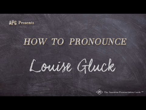 How to Pronounce Louise Gluck (Real Life Examples!)
