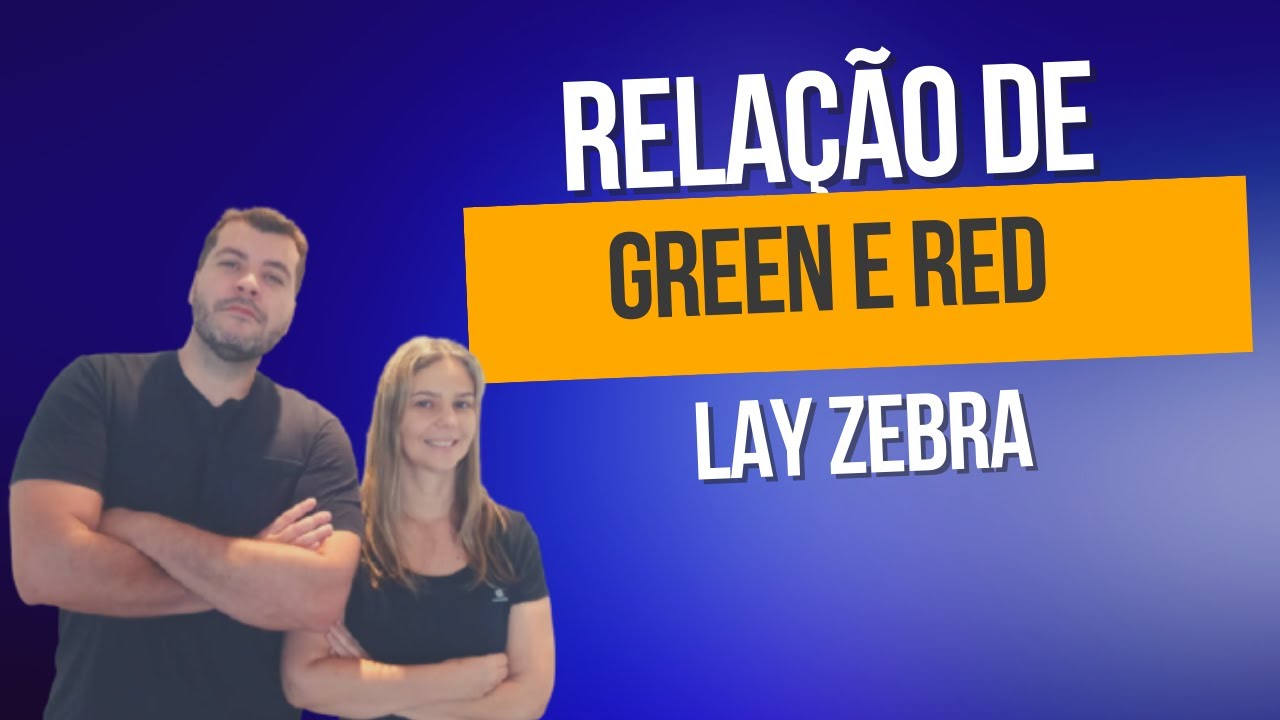 Relação de Green e Red Lay Zebra
