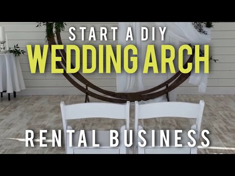 , title : 'Start A Rental Business With A DIY  Wooden Arch (Niche Event Rental Business)'