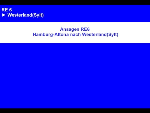 Ansagen RE6 Hamburg-Altona - Westerland(Sylt)